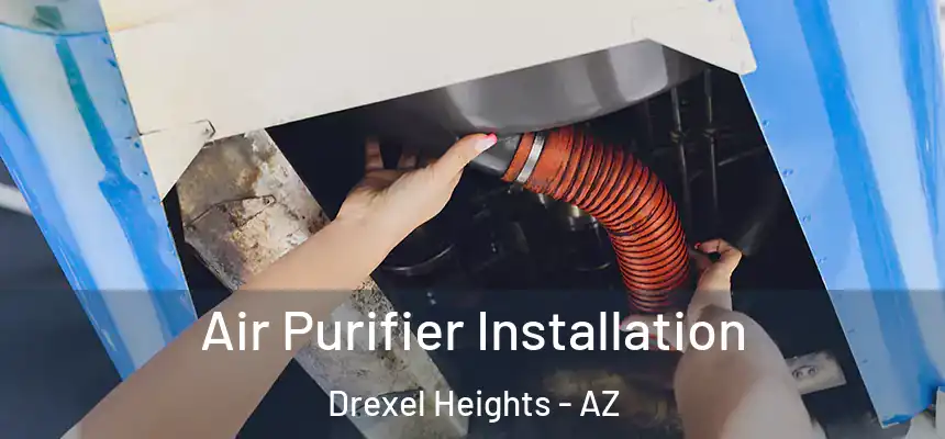  Air Purifier Installation Drexel Heights - AZ